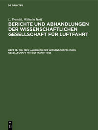 L. Prandtl; Wilhelm Hoff: Berichte und Abhandlungen der Wissenschaftlichen... / Jahrbuch der Wissenschaftlichen Gesellschaft für Luftfahrt 1925