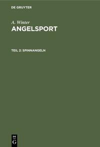 A. Winter: Angelsport / Spinnangeln