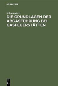 Die Grundlagen der Abgasführung bei Gasfeuerstätten