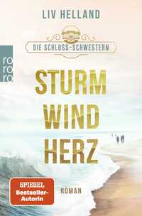 Die Schloss-Schwestern: Sturmwindherz