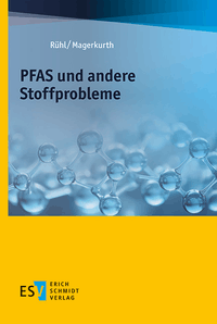 PFAS und andere Problemstoffe