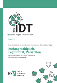 IDT 2025: Vielfalt wagen – mit Deutsch - - Band 2: Mehrsprachigkeit, Legitimität, Varietäten