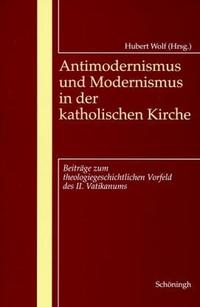 Antimodernismus und Modernismus in der katholischen Kirche