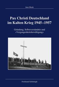 Pax Christi Deutschland im Kalten Krieg 1945–1957