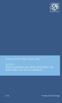 Daten — wem gehören sie, wer speichert sie, wer darf auf sie zugreifen?