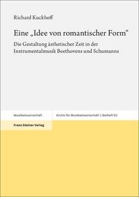 Eine „Idee von romantischer Form“