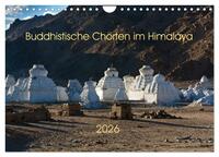 Buddhistische Chörten im Himalaya (Wandkalender 2026 DIN A4 quer), CALVENDO Monatskalender