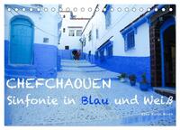 Chefchaouen - Sinfonie in Blau und Weiß (Tischkalender 2026 DIN A5 quer), CALVENDO Monatskalender