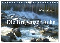 Wasserkraft - Die Bregenzer Ache (Wandkalender 2026 DIN A4 quer), CALVENDO Monatskalender
