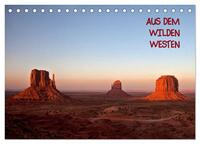 Aus dem wilden Westen (Tischkalender 2026 DIN A5 quer), CALVENDO Monatskalender