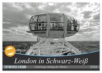 London in Schwarz-Weiß (Wandkalender 2026 DIN A4 quer), CALVENDO Monatskalender