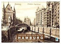Grüße aus dem alten Hamburg – Historische Ansichten der Stadt (Wandkalender 2026 DIN A3 quer), CALVENDO Monatskalender