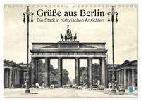 Grüße aus Berlin – Die Stadt in historischen Ansichten (Wandkalender 2026 DIN A4 quer), CALVENDO Monatskalender
