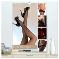 Echte Strümpfe (hochwertiger Premium Wandkalender 2026 DIN A2 hoch), Kunstdruck in Hochglanz