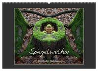 Spiegelwelten - Im Reich der Naturwesen (Wandkalender 2026 DIN A2 quer), CALVENDO Monatskalender