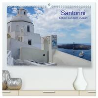 Santorini – Leben auf dem Vulkan (hochwertiger Premium Wandkalender 2026 DIN A2 quer), Kunstdruck in Hochglanz