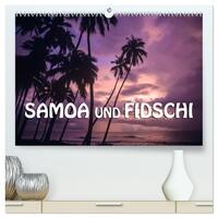 Samoa und Fidschi (hochwertiger Premium Wandkalender 2026 DIN A2 quer), Kunstdruck in Hochglanz