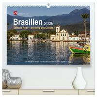 Brasilien 2026 Estrada Real - der Weg des Goldes (hochwertiger Premium Wandkalender 2026 DIN A2 quer), Kunstdruck in Hochglanz