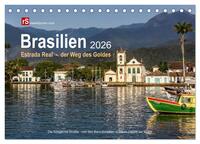 Brasilien 2026 Estrada Real - der Weg des Goldes (Tischkalender 2026 DIN A5 quer), CALVENDO Monatskalender