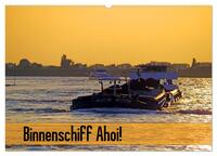 Binnenschiff Ahoi! (Wandkalender 2026 DIN A2 quer), CALVENDO Monatskalender