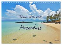 Träum dich nach Mauritius (Wandkalender 2026 DIN A4 quer), CALVENDO Monatskalender