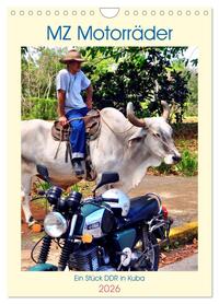 MZ Motorräder - Ein Stück DDR in Kuba (Wandkalender 2026 DIN A4 hoch), CALVENDO Monatskalender