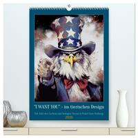 I want you im tierischen Design (hochwertiger Premium Wandkalender 2026 DIN A2 hoch), Kunstdruck in Hochglanz