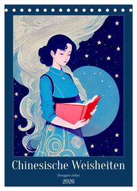 Chinesische Weisheiten. Zhongguó zhìhuì (Tischkalender 2026 DIN A5 hoch), CALVENDO Monatskalender