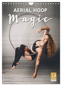 Aerial Hoop Magic (Wandkalender 2026 DIN A4 hoch), CALVENDO Monatskalender