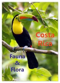 Costa Rica - Fauna & Flora (Wandkalender 2026 DIN A2 hoch), CALVENDO Monatskalender