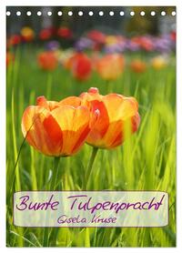 Bunte Tulpenpracht (Tischkalender 2026 DIN A5 hoch), CALVENDO Monatskalender