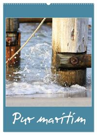 Pur maritim (Wandkalender 2026 DIN A2 hoch), CALVENDO Monatskalender