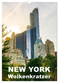 New York Wolkenkratzer (Wandkalender 2026 DIN A3 hoch), CALVENDO Monatskalender