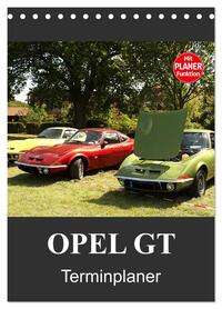 Opel GT Terminplaner (Tischkalender 2026 DIN A5 hoch), CALVENDO Monatskalender