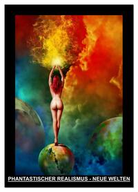 PHANTASTISCHER REALISMUS - NEUE WELTEN (Wandkalender 2026 DIN A3 hoch), CALVENDO Monatskalender