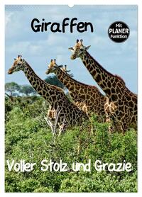Giraffen. Voller Stolz und Grazie (Wandkalender 2026 DIN A2 hoch), CALVENDO Monatskalender