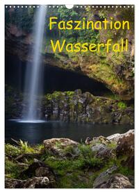 Faszination Wasserfall (Wandkalender 2026 DIN A3 hoch), CALVENDO Monatskalender