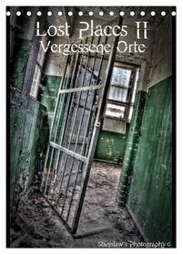 Lost Places II, Vergessene Orte (Tischkalender 2026 DIN A5 hoch), CALVENDO Monatskalender