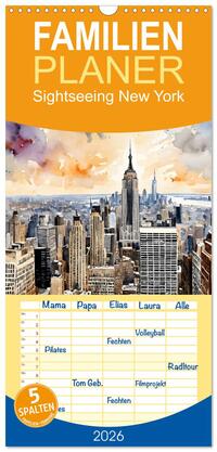 Familienplaner 2026 - Sightseeing New York mit 5 Spalten (Wandkalender, 21 x 45 cm) CALVENDO