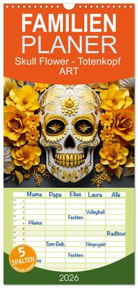 Familienplaner 2026 - Skull Flower - Totenkopf ART mit 5 Spalten (Wandkalender, 21 x 45 cm) CALVENDO