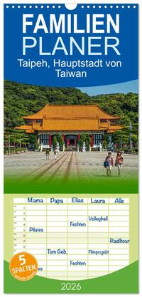 Familienplaner 2026 - Taipeh, Hauptstadt von Taiwan mit 5 Spalten (Wandkalender, 21 x 45 cm) CALVENDO