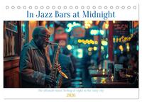 In Jazz Bars at Midnight (Desk Calendar 2026 DIN A5 landscape), CALVENDO 12 Month DeskCalendar