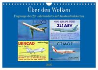Über den Wolken - Flugzeuge des 20. Jahrhunderts auf Amateurfunkkarten (Wandkalender 2026 DIN A4 quer), CALVENDO Monatskalender