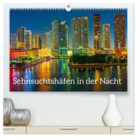 Sehnsuchtshäfen in der Nacht (hochwertiger Premium Wandkalender 2026 DIN A2 quer), Kunstdruck in Hochglanz