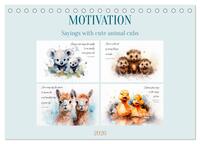 MOTIVATION Sayings with cute animal cubs (Desk Calendar 2026 DIN A5 landscape), CALVENDO 12 Month DeskCalendar