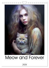 Meow and Forever (Wall Calendar 2026 DIN A4 portrait), CALVENDO 12 Month Wall Calendar