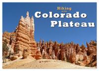Hiking on the Colorado Plateau (Wall Calendar 2026 DIN A3 landscape), CALVENDO 12 Month Wall Calendar