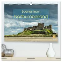 Scenes from Northumberland (High Quality Premium Wall Calendar 2026 DIN A2 landscape),CALVENDO 12 Month Wall Calendar