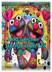 Und welches Sternzeichen bist du (Wandkalender 2026 DIN A2 hoch), CALVENDO Monatskalender