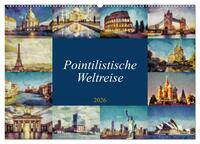 Pointilistische Weltreise (Wandkalender 2026 DIN A2 quer), CALVENDO Monatskalender
